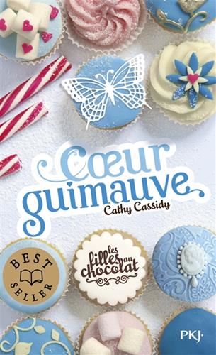 Filles au chocolat (Les) T.02 : Coeur guimauve