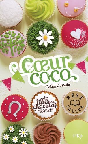 Filles au chocolat (Les) T.04 : Coeur coco