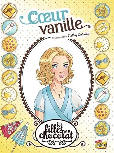 Filles au chocolat (Les) T.05 : Coeur vanille