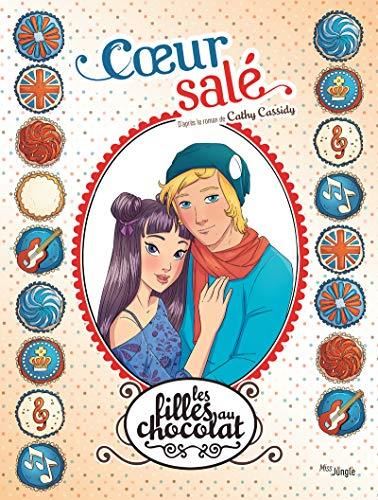 Filles au chocolat (Les) T.07 : Coeur salé
